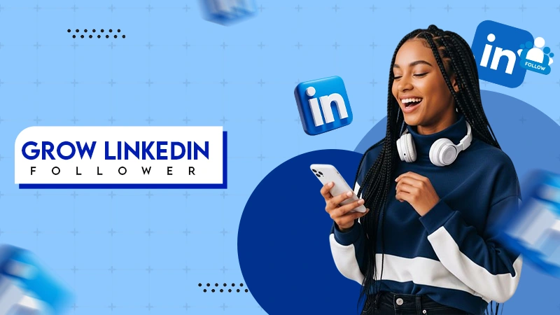 grow linkedin follower