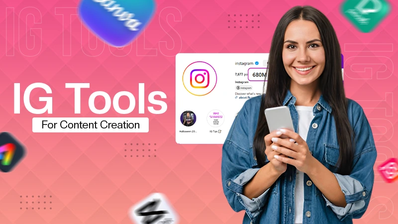 IG Tools for Content Creation