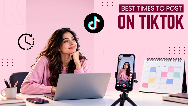 Best Times to Post on TikTok in 2026: Day-by-Day Guide