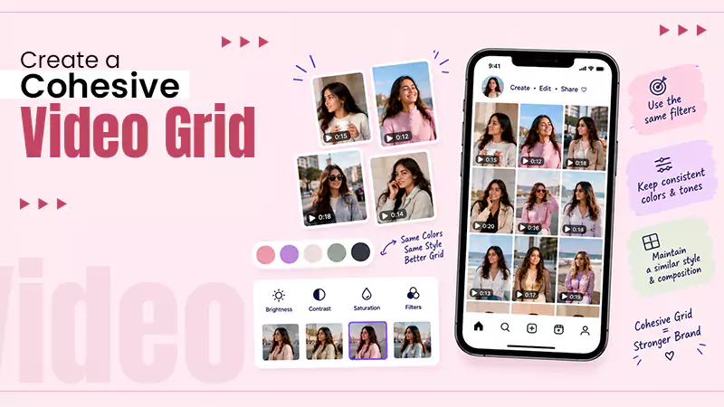 How to Match the Look of Your Clips So Your Grid Feels Cohesive