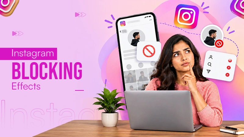 What Happens When You Block Someone on Instagram in 2026